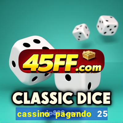 cassino pagando 25 reais no cadastro